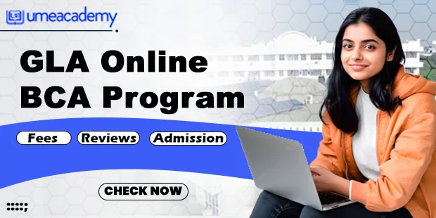 GLA Online BCA Program: Fees, Reviews, Admission 2025