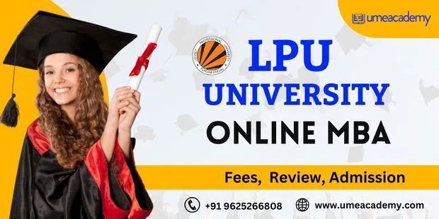 LPU Online MBA Fees, Review, Admission 2025