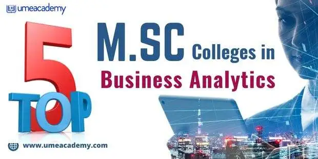Top 5 MSC Colleges In Business Analytics India 2025