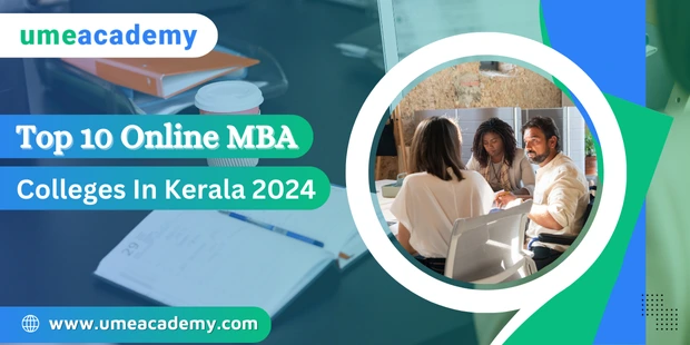 Top 10 Online MBA Colleges In Kerala 2025